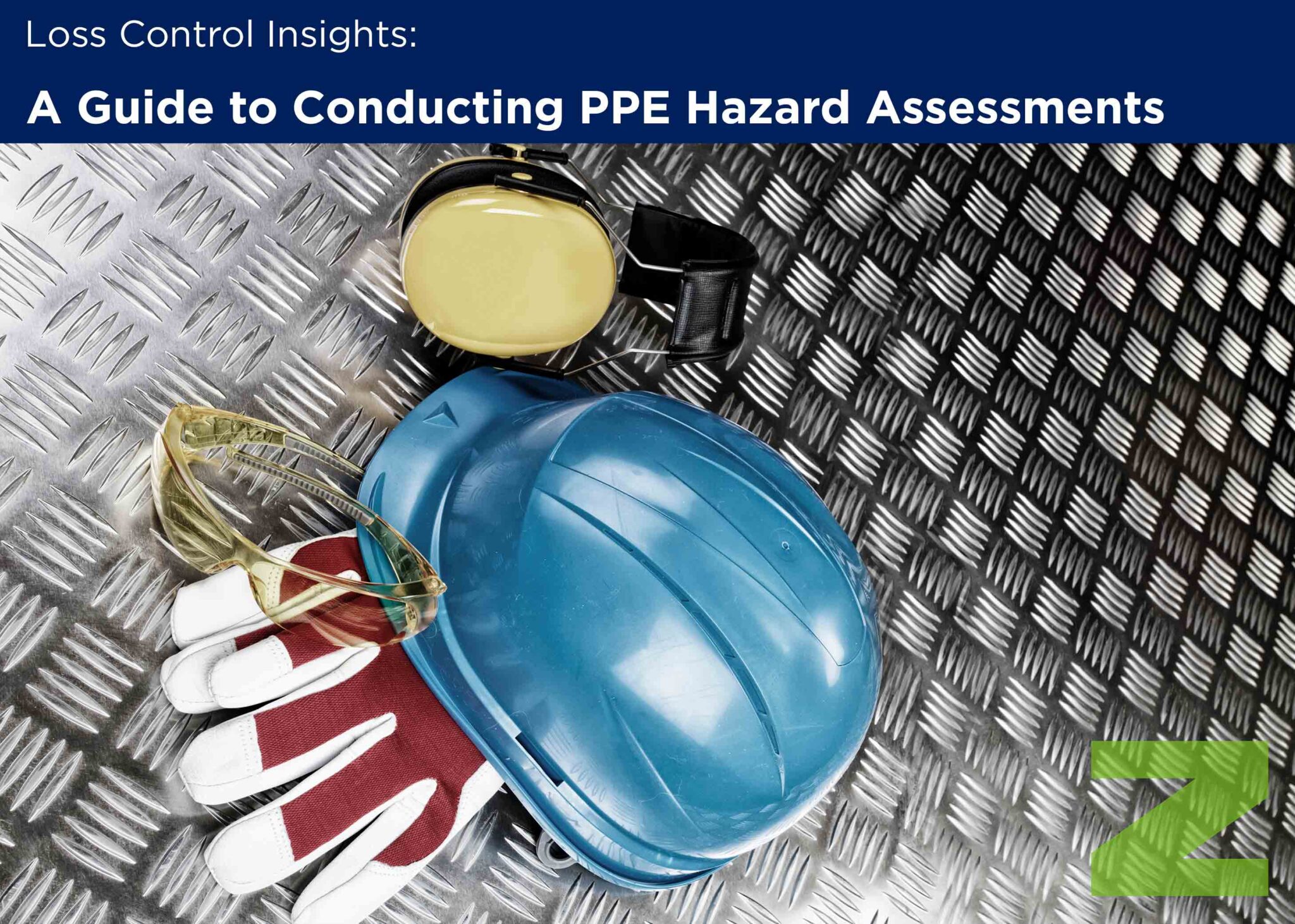 A Guide to Conducting PPE Hazard Assessments Zorn Insight